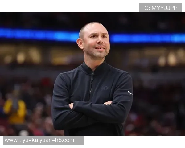 阿德尔曼赞沃特森训练营表现优异控球失误少成球队亮点